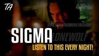 SIGMA MALE SUBLIMINAL AFFIRMATIONS | SUBCONSCIOUS PROGRAMMING