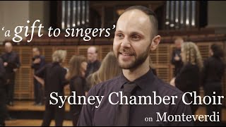 Sydney Chamber Choir on Monteverdi 'Zefiro Torna' (Inside the Choir)