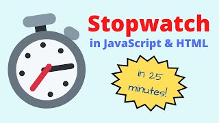 Stopwatch App in JavaScript & HTML