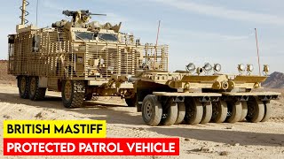 How UK’s Battle-Proven Mastiff Armoured Vehicles Will Help Ukraine Counter Putin’s Army