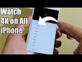 Watch Videos in 4K on All iPhone - Easy