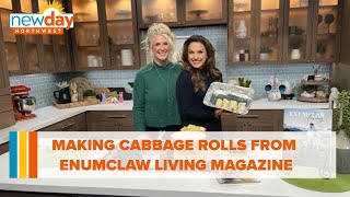 Making cabbage rolls from Enumclaw Living magazine - New Day NW