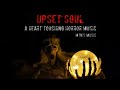 Upset Soul ~ Horror Music HQ | MTN's Music