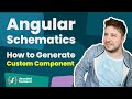 Custom Angular Schematics — Generating Custom Component (advanced)
