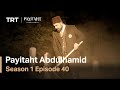 Payitaht Abdulhamid - Season 1 Episode 40 (English Subtitles)