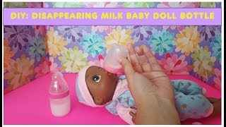 DIY: DISAPPEARING MILK BABY DOLL BOTTLE