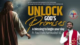 Unlock God's Promises: a blessing to begin your day (Day 419) - Fr Paul Pallichamkudiyil VC