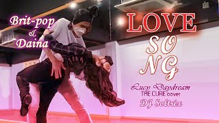 Lucy Daydream - Lovesong (Cure)|Just Training-Bachata SensualMovement #9|BRIT-POP & DAINA|Dj Soltrix