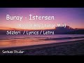 Buray - İstersen (Sözleri / Lyrics / Letra) - (Kougan Ray Lounge Mix)
