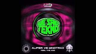 Alifer vs Mindtrax - Feel The Acid