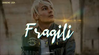 Il Tre - FRAGILI (Lyrics/Testo) - Sanremo 2024