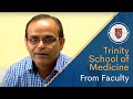 Trinity School of Medicine Faculty On Strengths and Advantages for Pre-Med