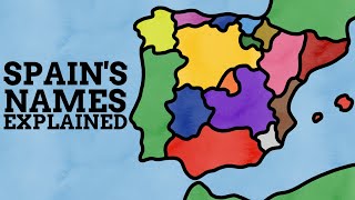 How Did The Regions Of Spain Get Their Names?