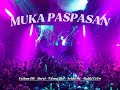 Muka paspasan | Fatima OR | Barel | Nyong dixi | Arlan Mc RusLi CrEw (official music)