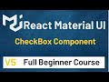 Material UI In React JS Tutorial #4 CheckBox Component | Material UI V5