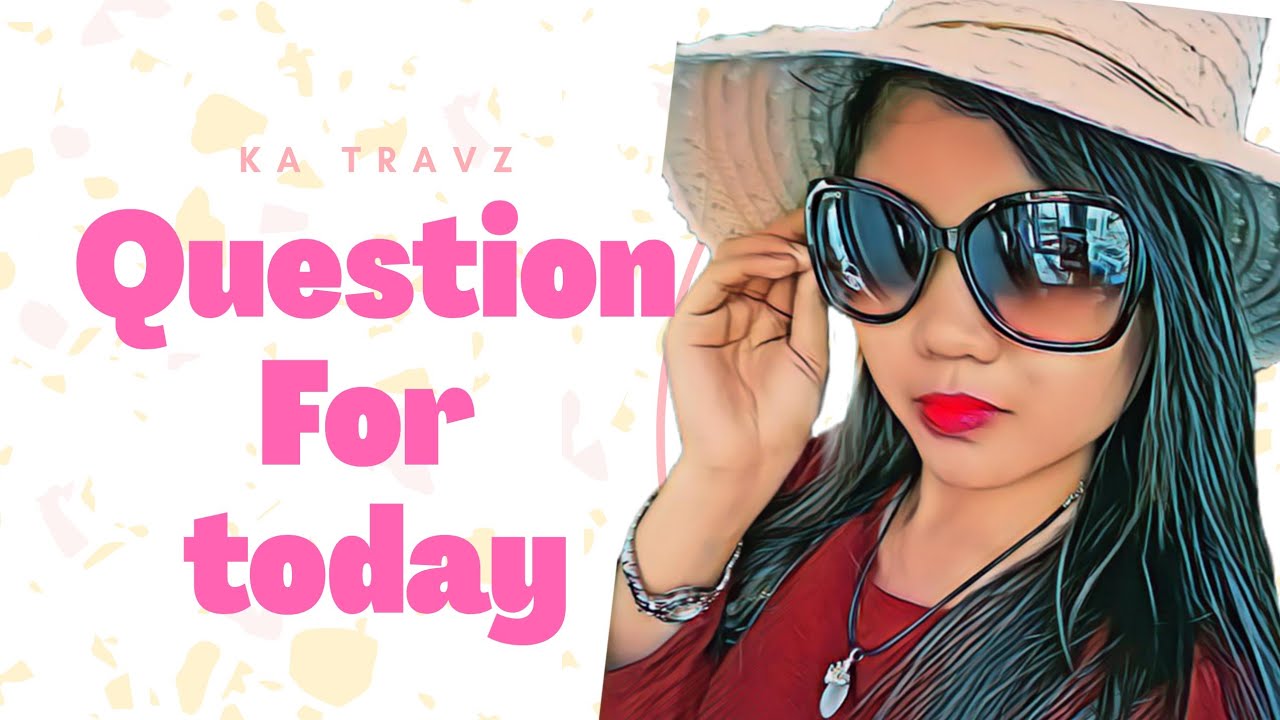 Question For Today Youtube