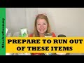 Prepare To Run Out Of These Items...Items That Disappear Fast