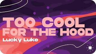 Lucky Luke - Cooler Than Me