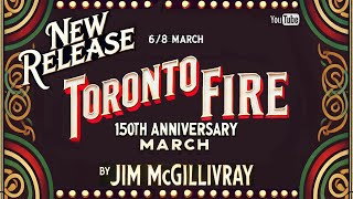 Master the “Toronto Fire 150th Anniversary March” by Jim McGillivray - * Free Tune Download