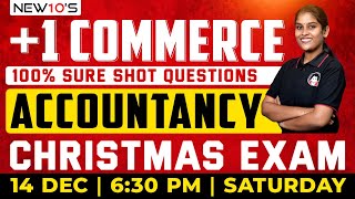 PLUS ONE COMMERCE ACCOUNTANCY CHRISTMAS EXAM ||  2024 SURE SHOT QUESTION DISCUSSION || NEW10'S