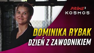 PRIME 2: DOMINIKA RYBAK | Dzień z zawodnikiem | PRIME SHOW MMA