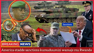 Breaking News! Kagame Jiwunye! America etadde Sanctions ku muduumizi w'amaje ga Rwanda n'owa M-23!