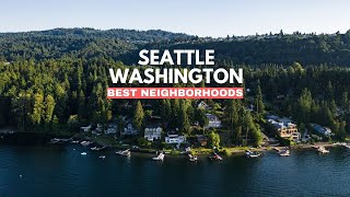 8 Best Places to Live in Seattle  - Seattle Washington
