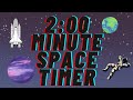2 Minute Space Timer for School Classroom