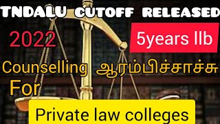 TNDALU Cutoff released for private law colleges Counselling in tamilnadu for the 5years LLB Course