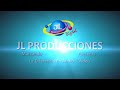 (REUPLOAD) Intro JL PRODUCCIONES