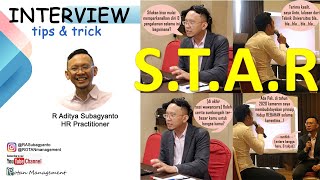 Mengenal Interview dengan menggunakan Teknik STAR