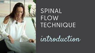 The Spinal Flow Technique