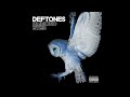 Deftones - Be Quiet And Drive (far Away)
