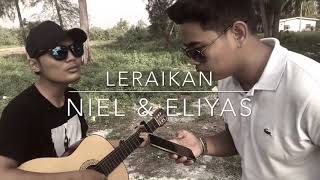 LERAIKAN COVER BY NIEL \u0026 ELIYAS