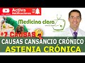 🥱 CANSANCIO CRÓNICO 🔴 7 CAUSAS del cansancio (FATIGA) crónica. ASTENIA | Medicina Clara