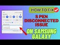 How To Fix S Pen Keeps Disconnecting On Samsung Galaxy Phones | S Pen Disconnected Problem