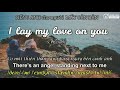 I LAY MY LOVE ON YOU - English Subtitle - VietSub - Phiên âm quốc tế