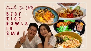 Guide to SMU 2019: BEST RICEBOWLS IN SMU