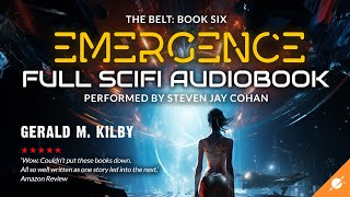 EMERGENCE: THE BELT Book Six. Science Fiction Audiobook Full Length and Unabridged