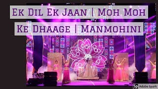 Ek Dil Ek Jaan | Moh Moh Ke Dhaage | Manmohini | Happy Dancing Feet | Bride Solo | Sangeet