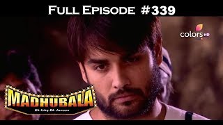 Madhubala - Full Episode 339 - With English Subtitles