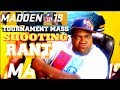 MADDEN 19 NFL FL TOURNAMENT MASS SHOOTING (RANT)