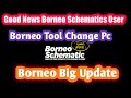 good news borneo schematics user | borneo tool change pc | borneo big update 2022 |