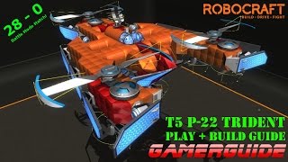 ROBOCRAFT - 28 Kill Game - T5 Trident - Let's Play + Build Guide