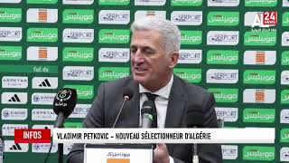 Football – Équipe nationale d’Algérie : Vladimir Petkovic signe son contrat avec la FAF