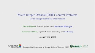 Lecture 50: Mixed-Integer Optimal (ODE) Control Problems, by Sven Leyffer.