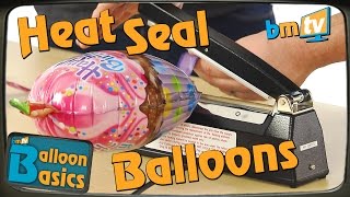 How to Heat Seal a Foil Balloon - Balloon Basics 13