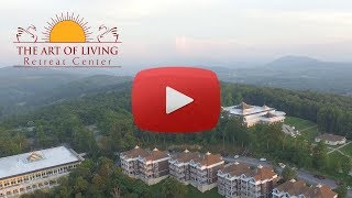 Welcome to the Art of Living Retreat Center