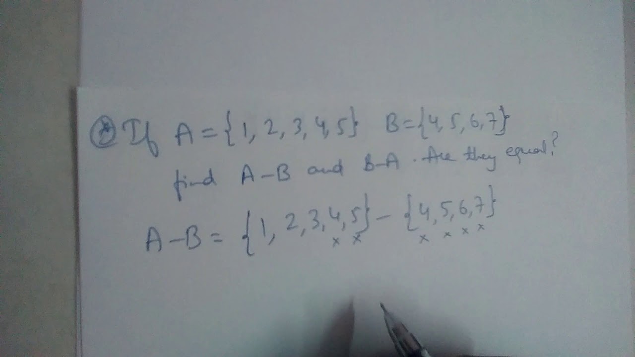 Find A-B And B-A If A={1,2,3,4,5} And B={4,5,6,7} Are They Equal? - YouTube