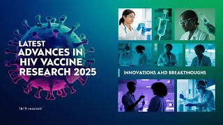 Latest Advances in HIV Vaccine Research